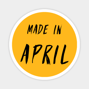 Made in April simple text design Magnet